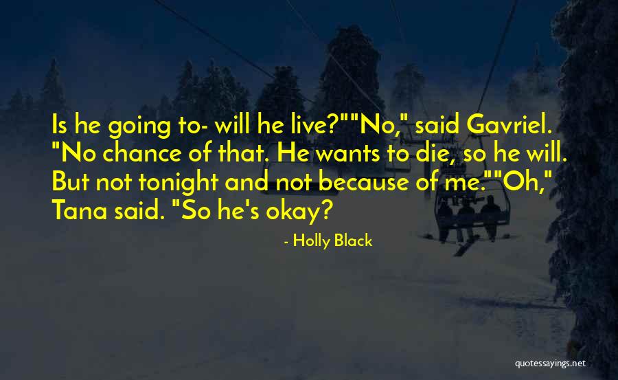 Live It Up Tonight Quotes By Holly Black