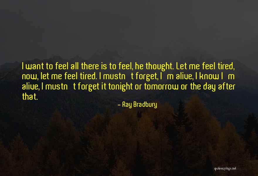 Live It Up Tonight Quotes By Ray Bradbury