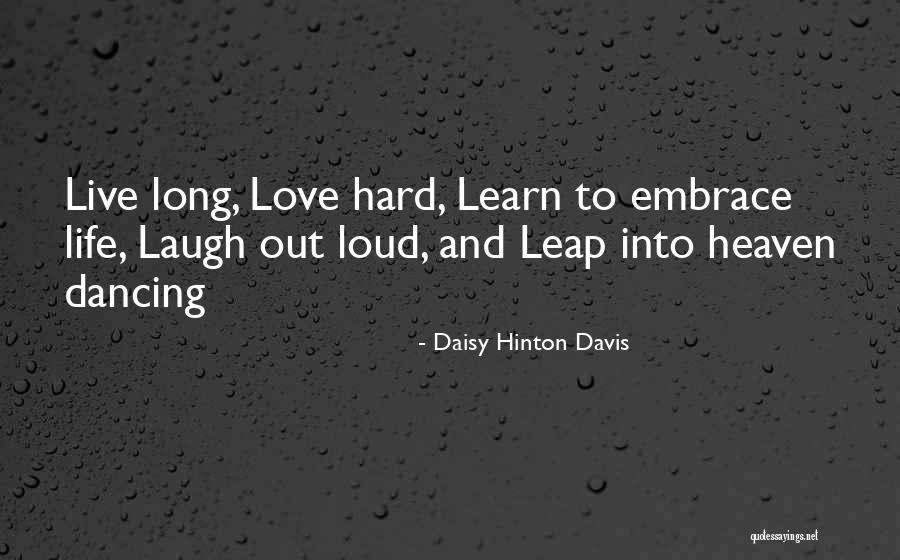 Live Laugh And Learn Quotes By Daisy Hinton Davis