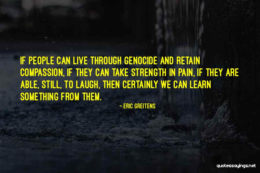 Live Laugh And Learn Quotes By Eric Greitens