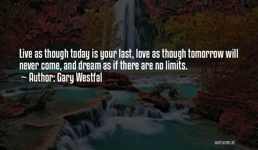 Live Laugh And Learn Quotes By Gary Westfal