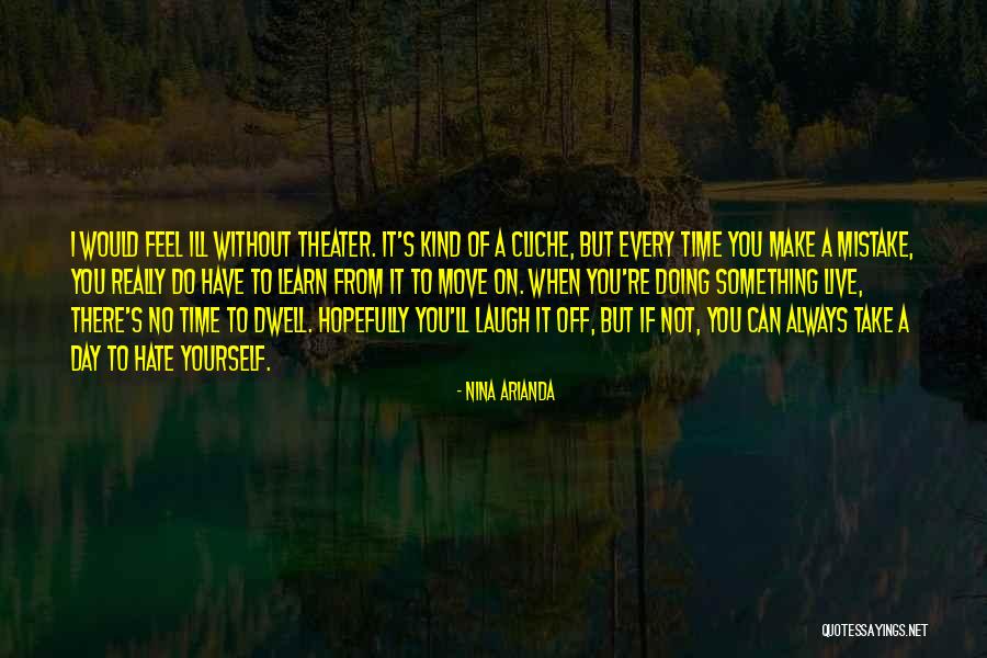 Live Laugh And Learn Quotes By Nina Arianda