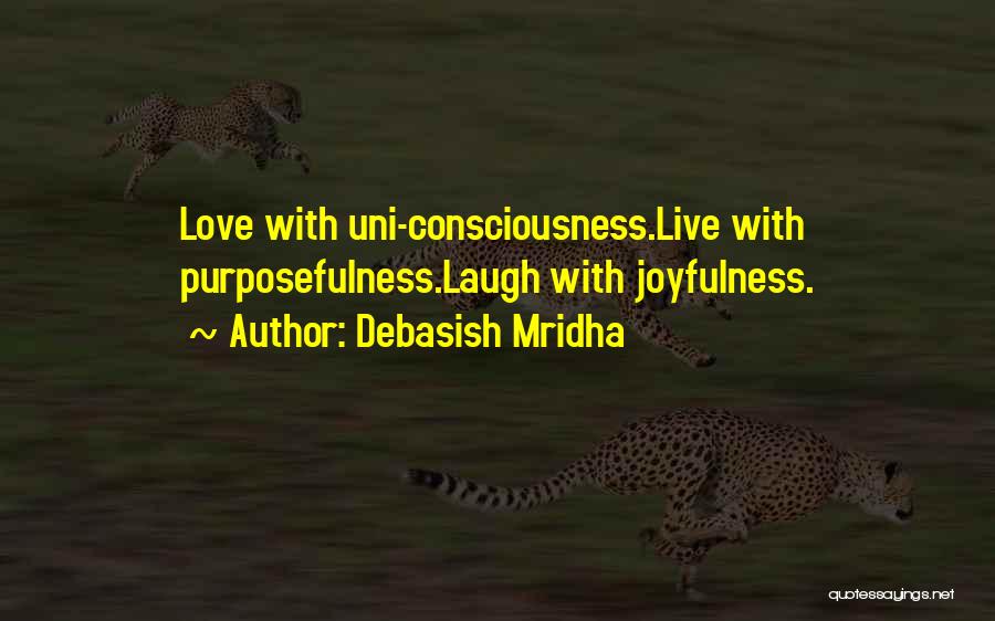 Live Laugh Love Quotes By Debasish Mridha