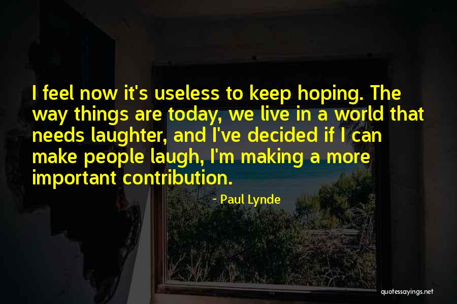 Live Laugh Quotes By Paul Lynde Live Laugh Quotes By Paul Lynde