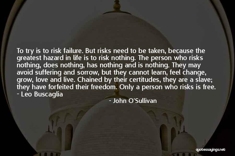 Live Learn And Grow Quotes By John O'Sullivan