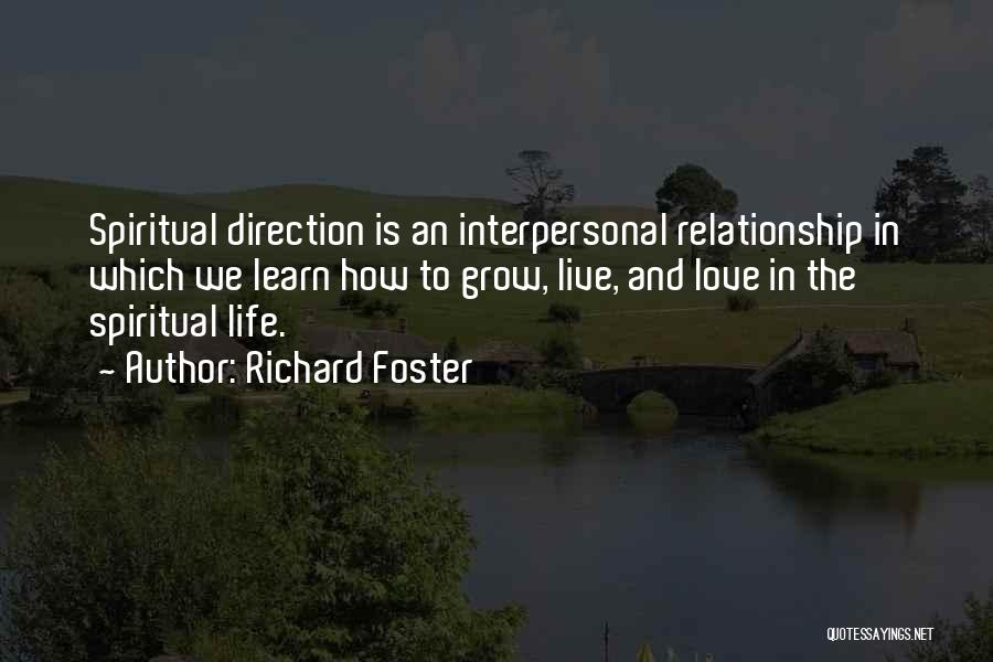 Live Learn And Grow Quotes By Richard Foster