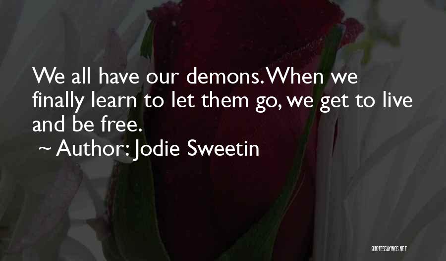 Live Learn And Let Go Quotes By Jodie Sweetin