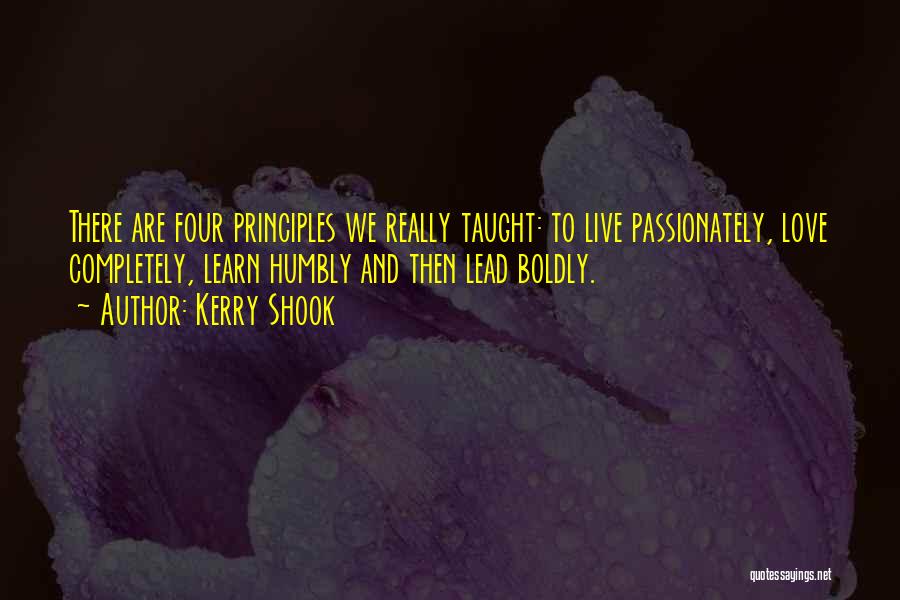 Live Learn And Love Quotes By Kerry Shook