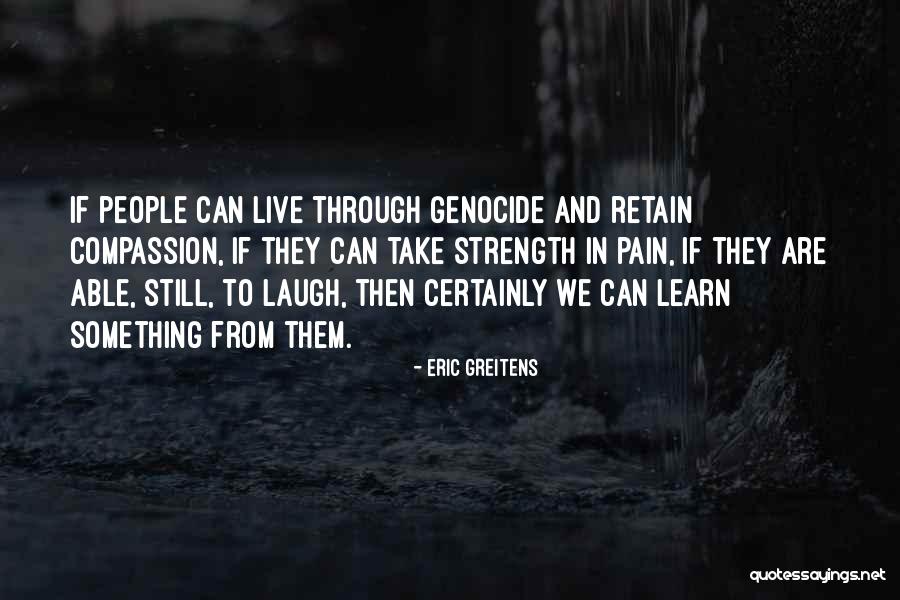 Live Learn Laugh Quotes By Eric Greitens Live Learn Laugh Quotes By Eric Greitens