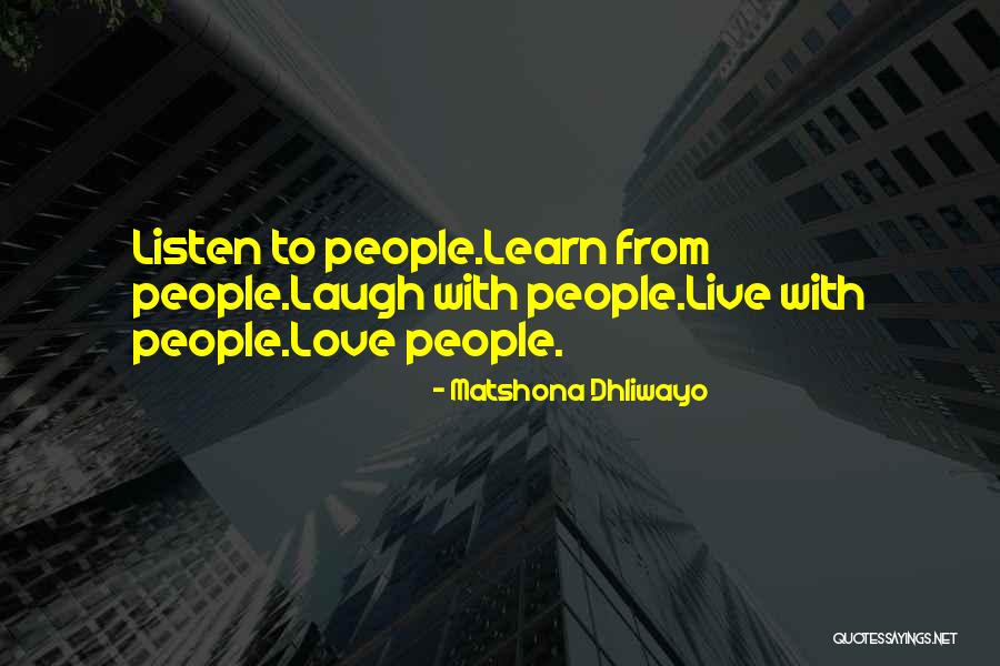 Live Learn Love Laugh Quotes By Matshona Dhliwayo Live Learn Love Laugh Quotes By Matshona Dhliwayo