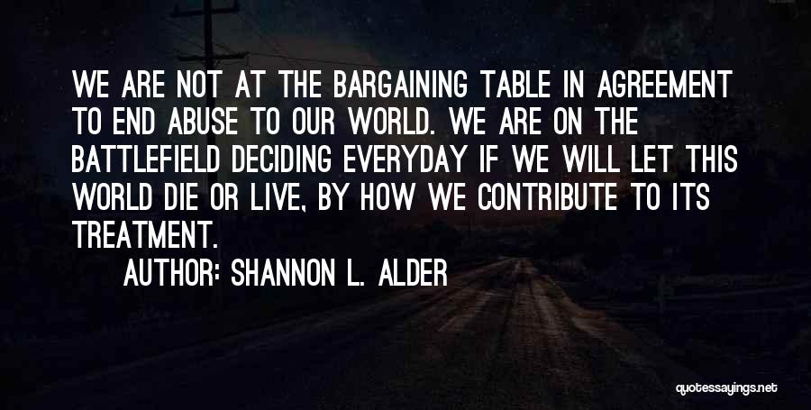 Live Let Die Quotes By Shannon L. Alder