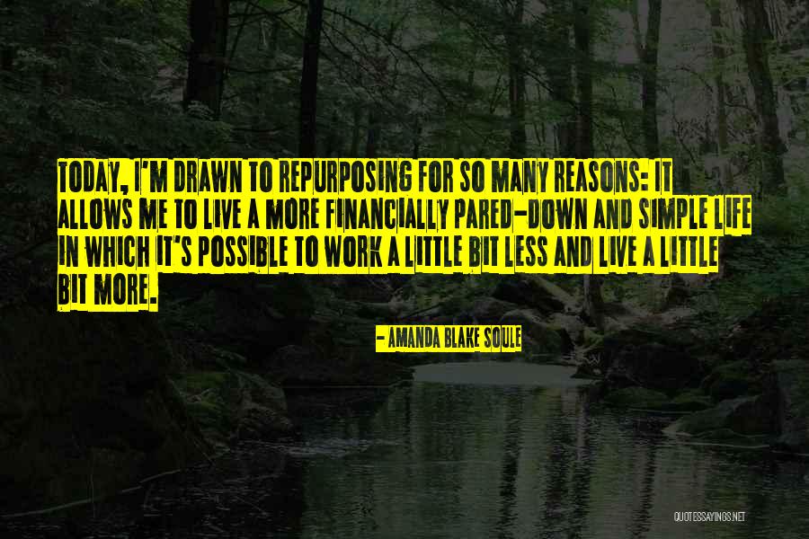 Live Life A Little Quotes By Amanda Blake Soule Live Life A Little Quotes By Amanda Blake Soule
