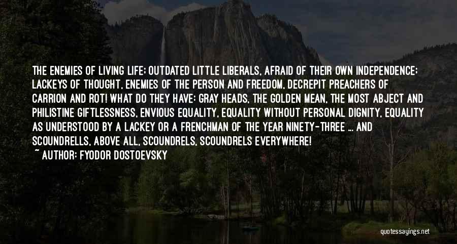 Live Life A Little Quotes By Fyodor Dostoevsky