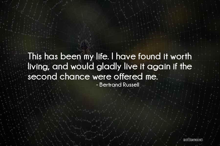 Live Life Again Quotes By Bertrand Russell