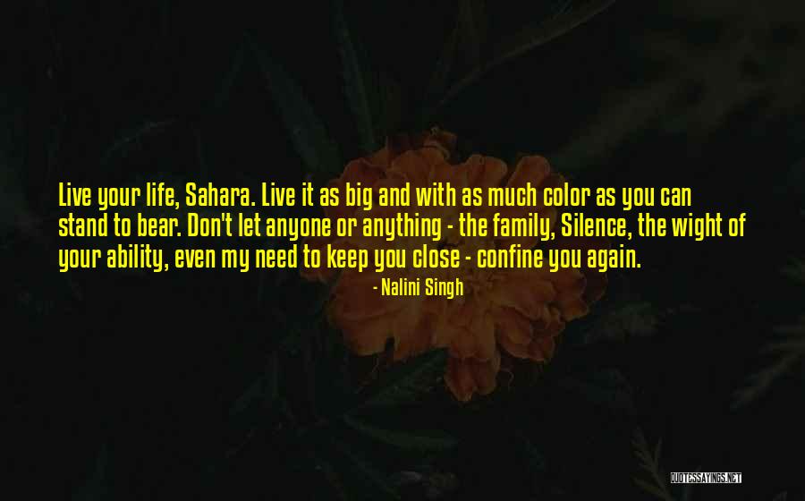 Live Life Again Quotes By Nalini Singh