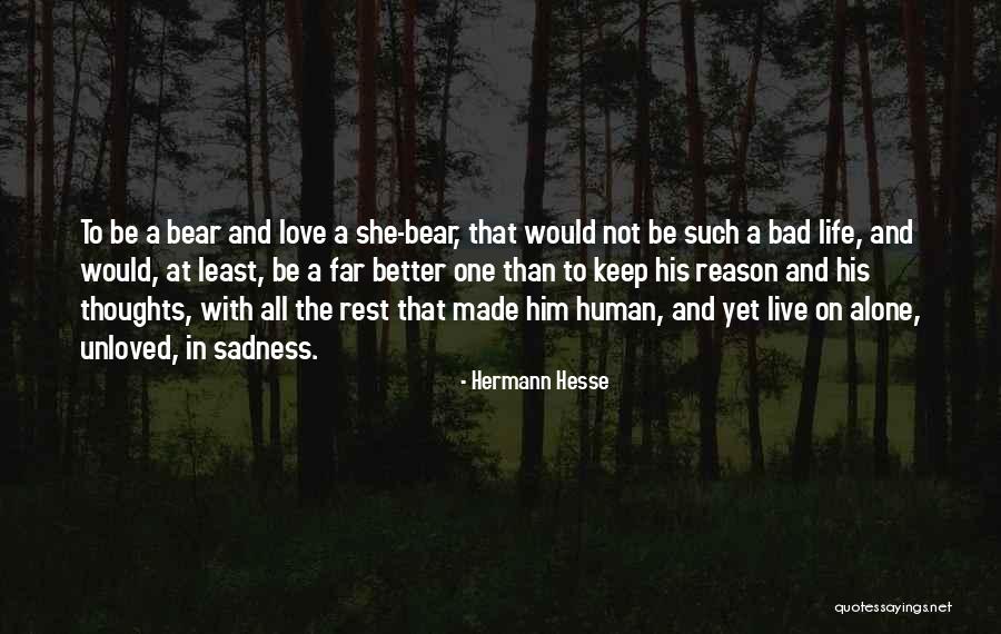 Live Life Alone Quotes By Hermann Hesse