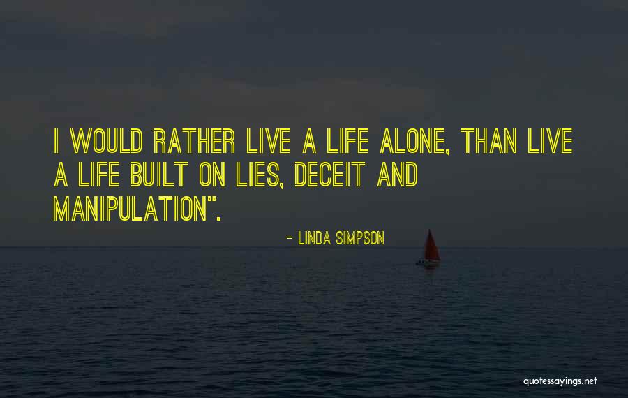 Live Life Alone Quotes By Linda Simpson