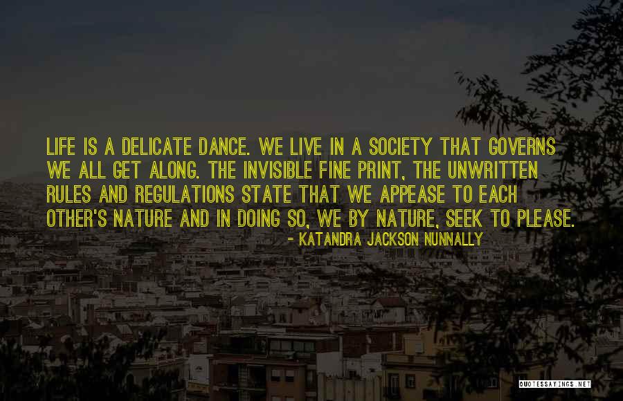 Live Life And Dance Quotes By Katandra Jackson Nunnally Live Life And Dance Quotes By Katandra Jackson Nunnally