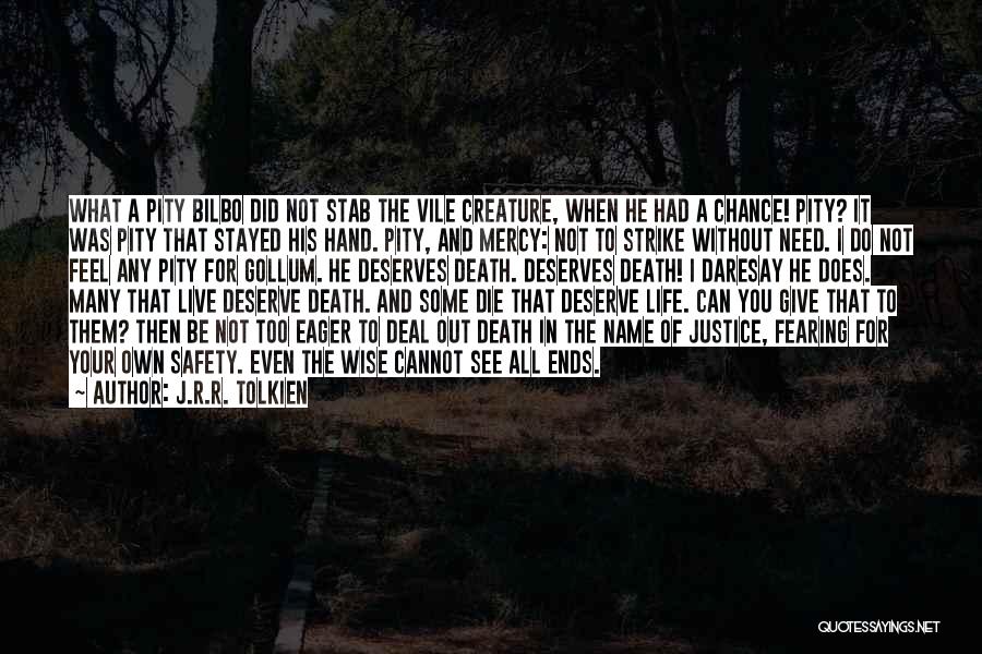 Live Life And Death Quotes By J.R.R. Tolkien