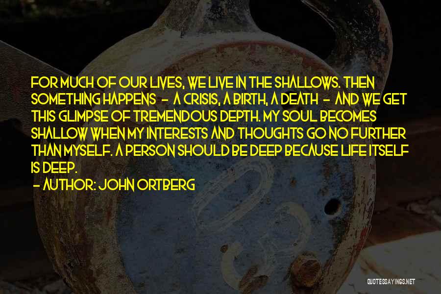 Live Life And Death Quotes By John Ortberg