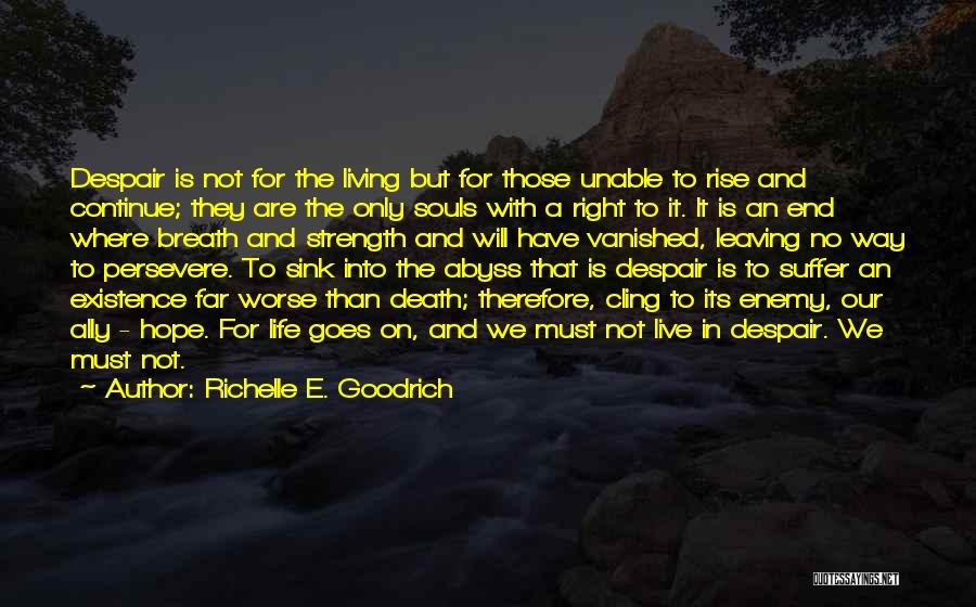 Live Life And Death Quotes By Richelle E. Goodrich