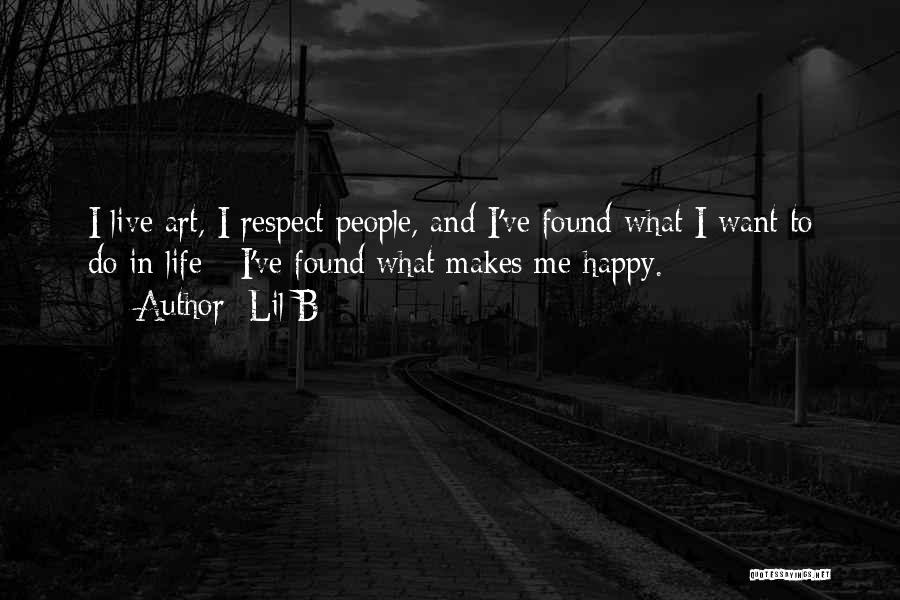 Live Life And Happy Quotes By Lil B