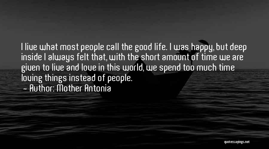 Live Life And Happy Quotes By Mother Antonia