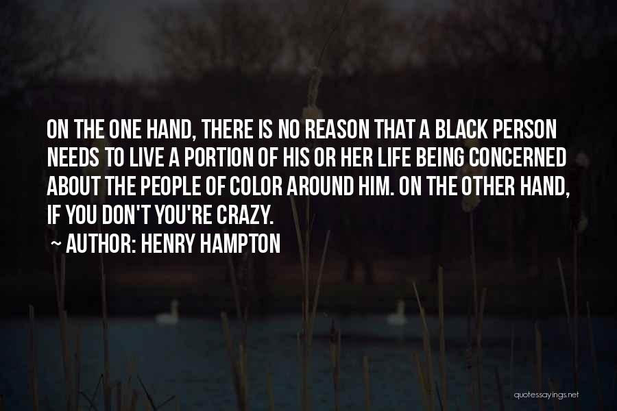 Live Life Color Quotes By Henry Hampton