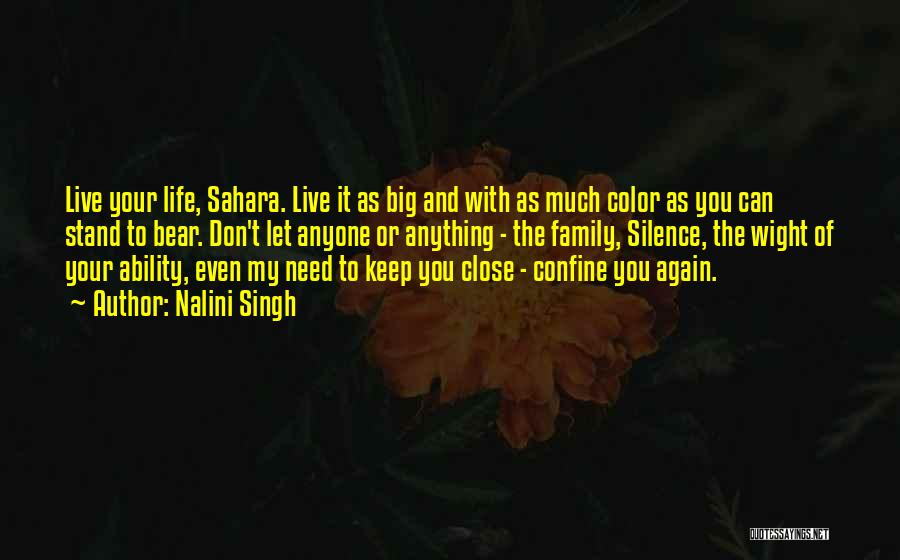 Live Life Color Quotes By Nalini Singh