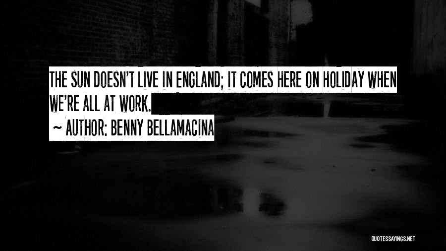 Live Life Comes Quotes By Benny Bellamacina