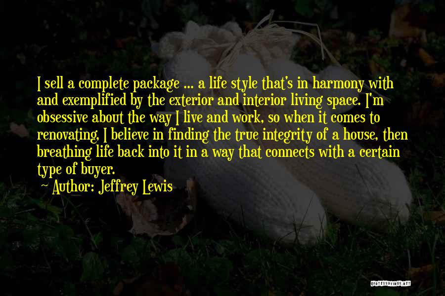 Live Life Comes Quotes By Jeffrey Lewis