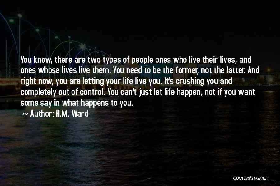 Live Life Completely Quotes By H.M. Ward