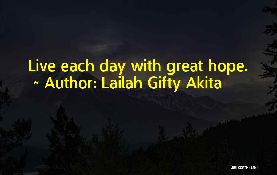 Live Life Daily Quotes By Lailah Gifty Akita