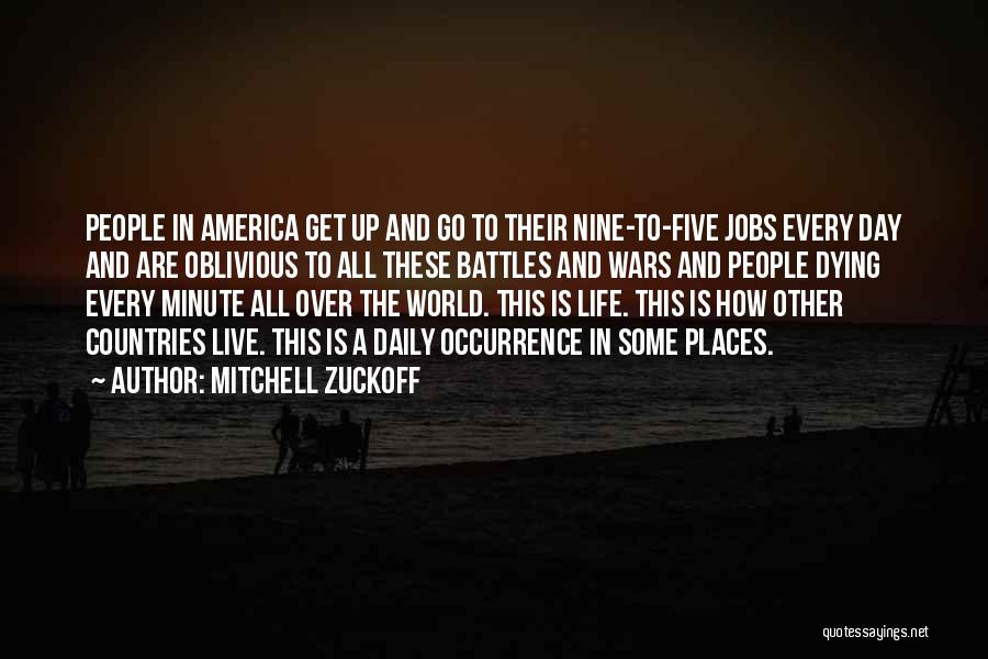 Live Life Daily Quotes By Mitchell Zuckoff