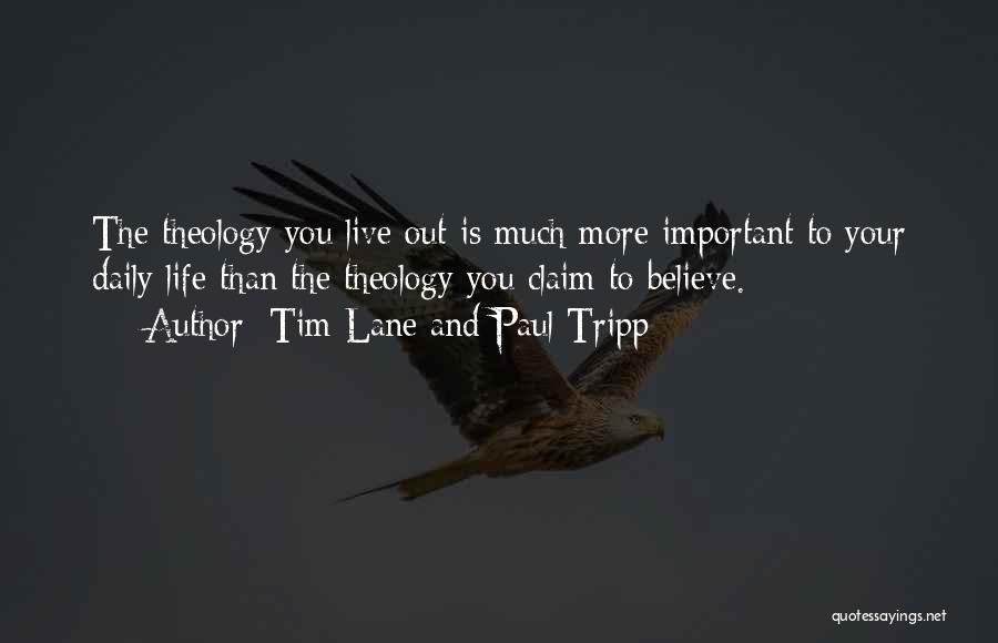 Live Life Daily Quotes By Tim Lane And Paul Tripp