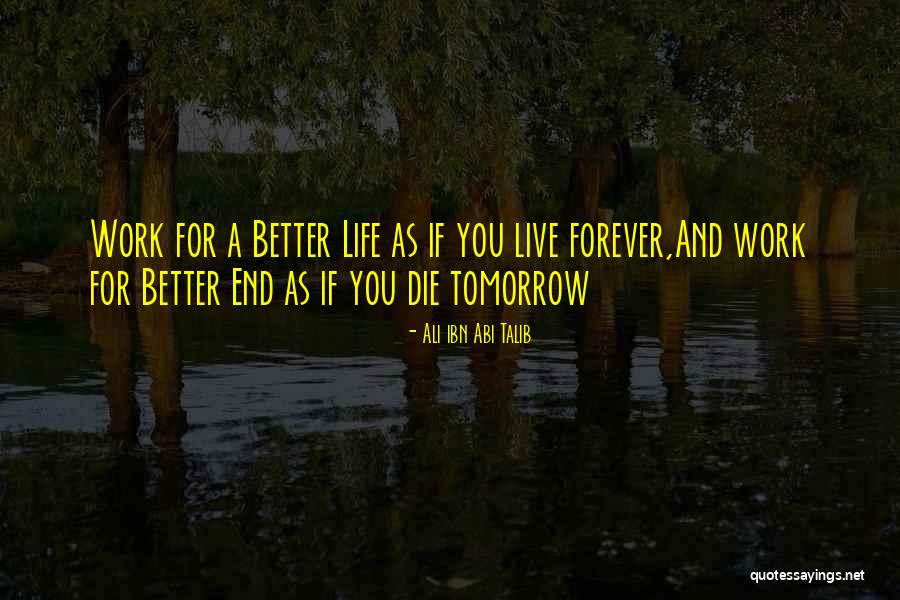 Live Life Die Quotes By Ali Ibn Abi Talib Live Life Die Quotes By Ali Ibn Abi Talib