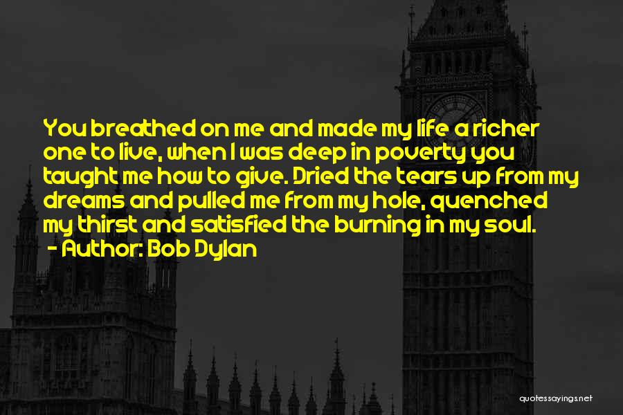 Live Life Dream Quotes By Bob Dylan