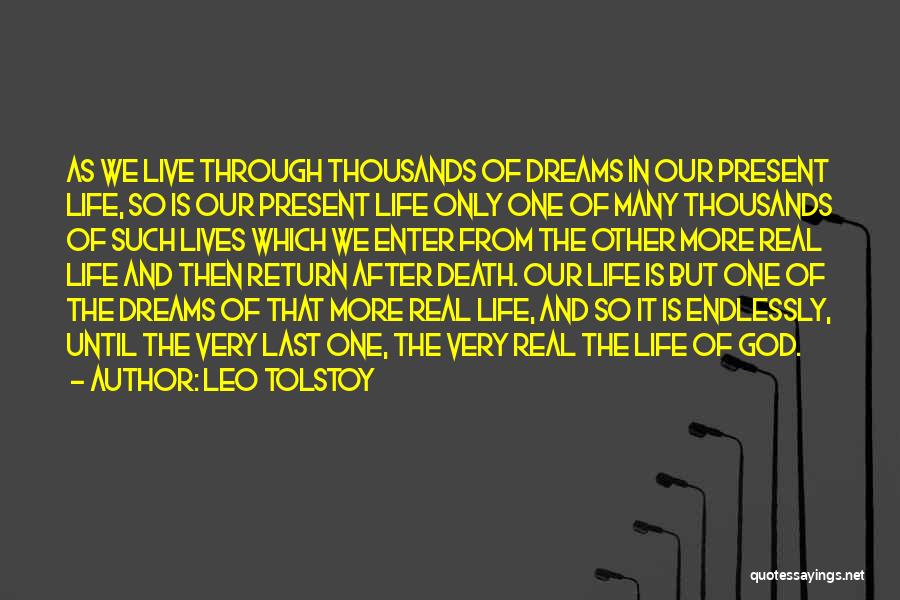 Live Life Dream Quotes By Leo Tolstoy