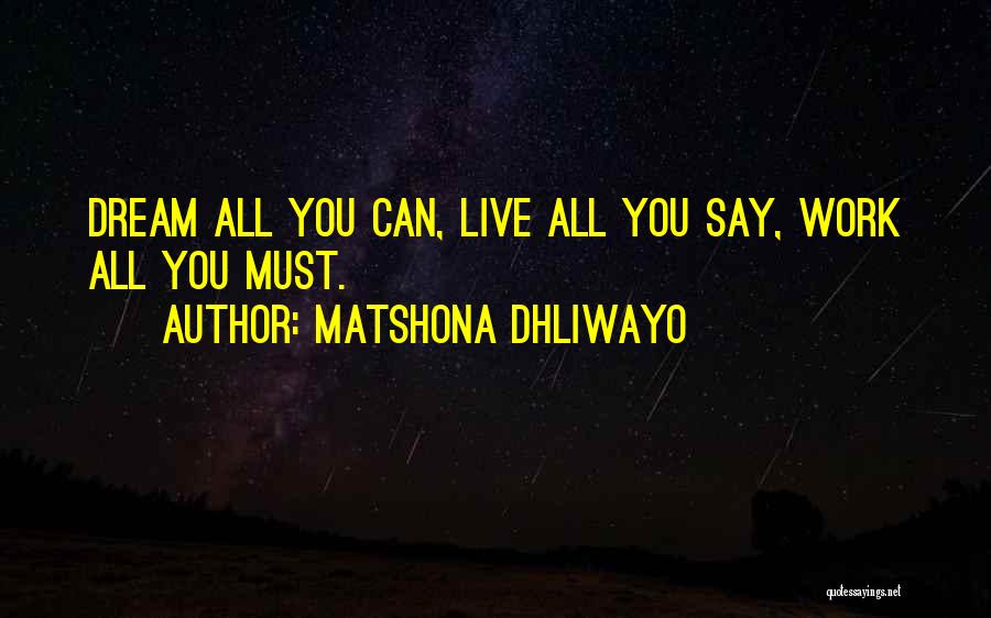 Live Life Dream Quotes By Matshona Dhliwayo