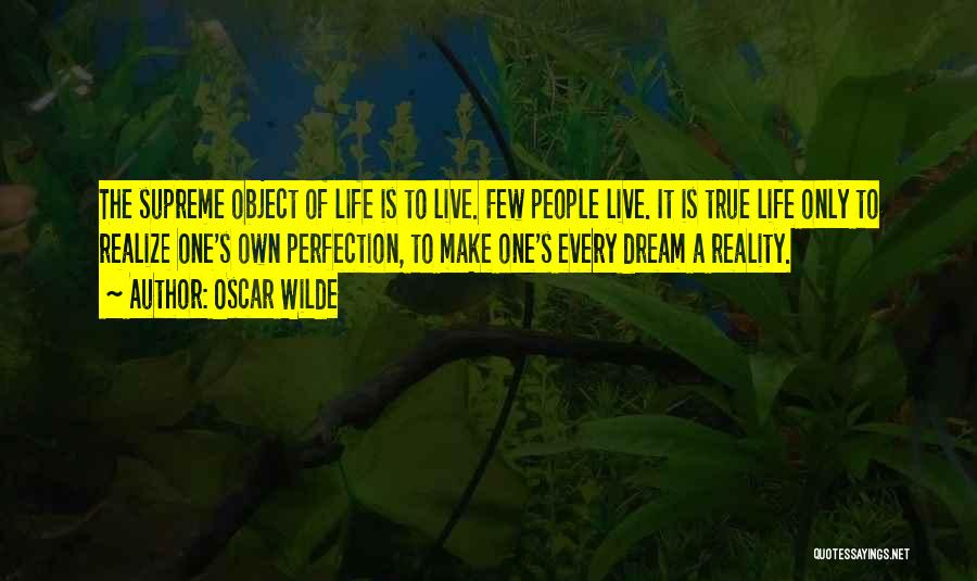 Live Life Dream Quotes By Oscar Wilde