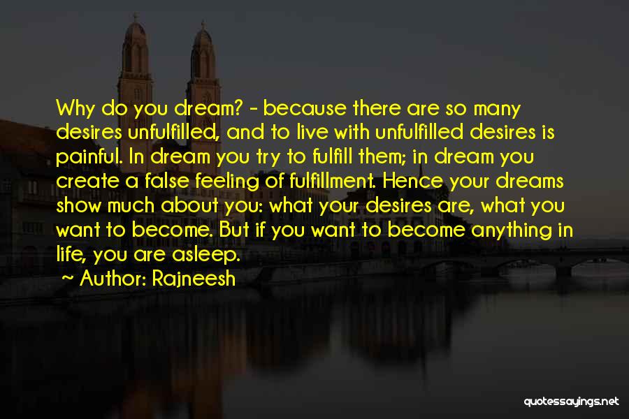 Live Life Dream Quotes By Rajneesh