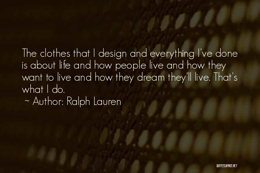 Live Life Dream Quotes By Ralph Lauren