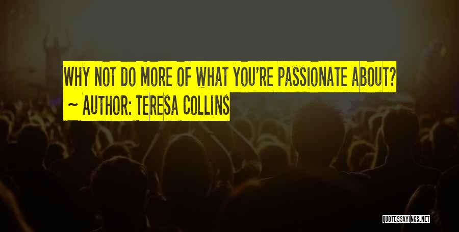 Live Life Dream Quotes By Teresa Collins