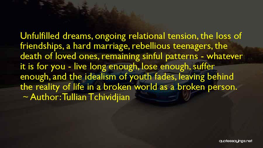 Live Life Dream Quotes By Tullian Tchividjian