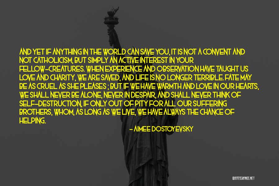 Live Life For Others Quotes By Aimee Dostoyevsky Live Life For Others Quotes By Aimee Dostoyevsky
