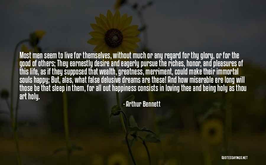 Live Life For Others Quotes By Arthur Bennett