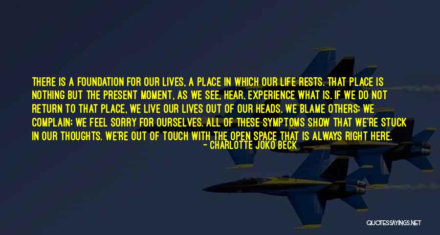 Live Life For Others Quotes By Charlotte Joko Beck Live Life For Others Quotes By Charlotte Joko Beck