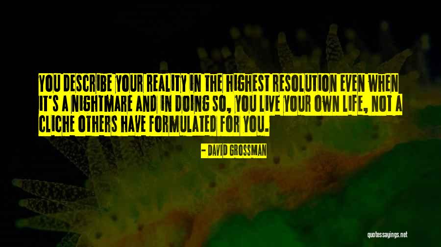 Live Life For Others Quotes By David Grossman Live Life For Others Quotes By David Grossman