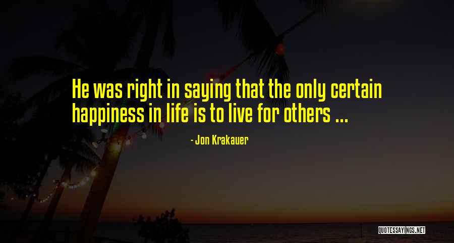 Live Life For Others Quotes By Jon Krakauer