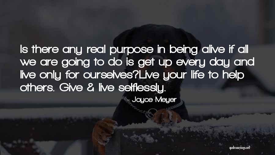 Live Life For Others Quotes By Joyce Meyer Live Life For Others Quotes By Joyce Meyer